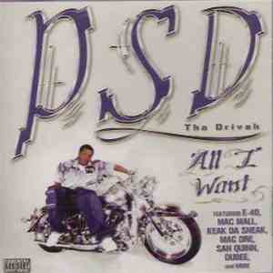 PSD Tha Drivah - All I Want
