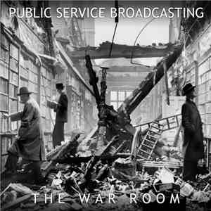 Public Service Broadcasting - The War Room