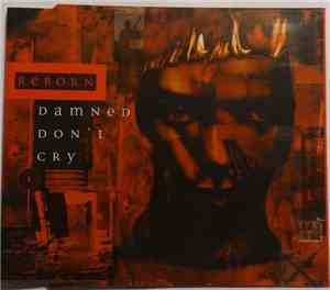 Reborn - Damned Don't Cry
