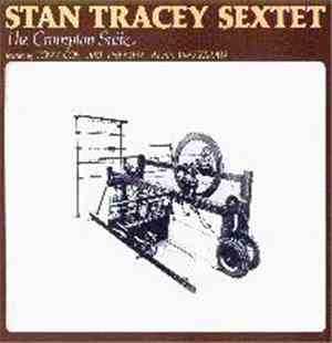 Stan Tracey Sextet - The Crompton Suite