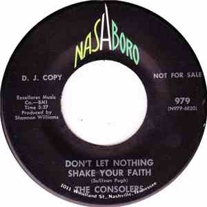 The Consolers - Don't Let Nothing Shake You Faith / There Is Work To Be Don ...