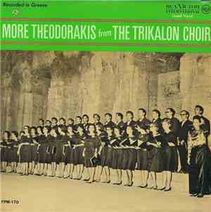 Theodorakis, The Trikalon Choir - More Theodorakis From The Trikalon Choir