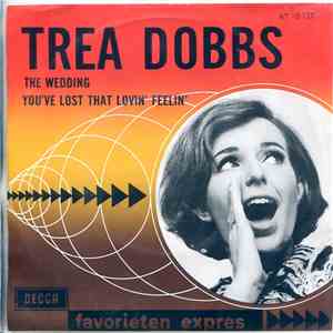 Trea Dobbs - The Wedding / You've Lost That Loving Feeling