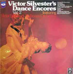 Victor Silvester's Ballroom Orchestra - Victor Silvester's Dance Encores Vo ...