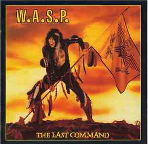 W.A.S.P. - The Last Command