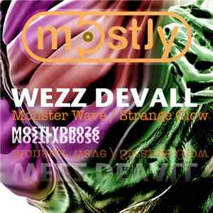 Wezz Devall - Monster Wave / Strange Glow
