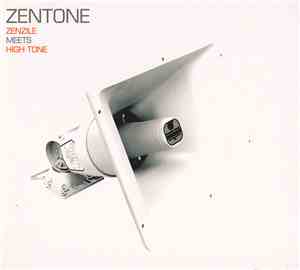 Zentone - Zenzile Meets High Tone