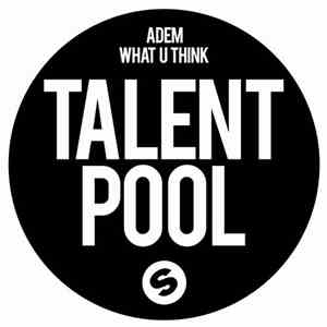 Adem  - What U Think