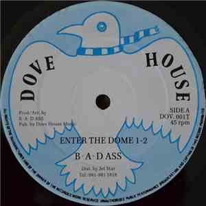 Bad Ass  - Enter The Dome / Bad Business