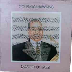 Coleman Hawkins - Master Of Jazz