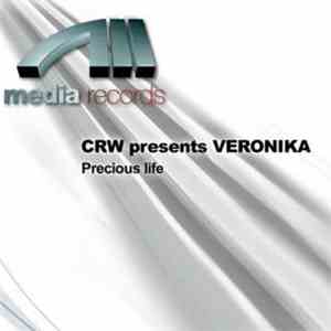 CRW Presents Veronika - Precious Life