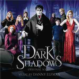 Danny Elfman - Dark Shadows: Original Score