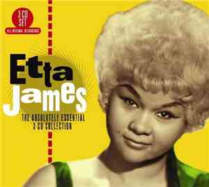 Etta James - The Absolutely Essential 3 CD Collection