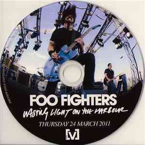 Foo Fighters - Wasting Light On The Harbour