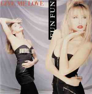 Fun Fun - Give Me Love