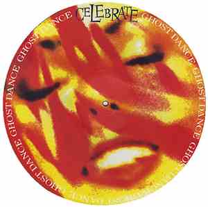 Ghost Dance - Celebrate