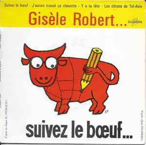 Gisèle Robert - Suivez Le Boeuf