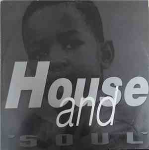House And Soul - House And Soul