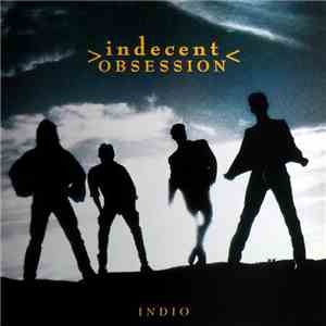 Indecent Obsession - Indio