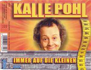 Kalle Pohl - Immer Auf Die Kleinen