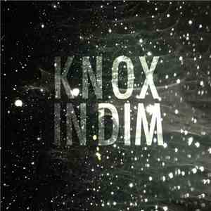 Knox  - In Dim