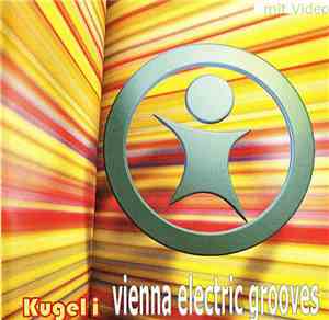 Kugel i - Vienna Electric Grooves