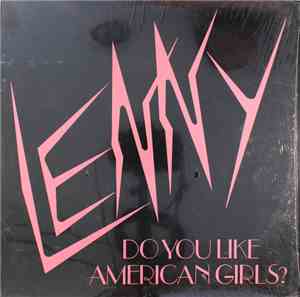 Lenny - Do You Like American Girls?