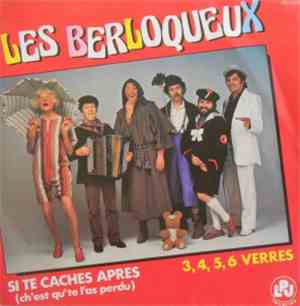 Les Berloqueux - Si Te Cache Après