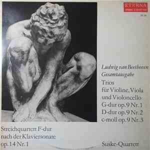 Ludwig van Beethoven, Suske-Quartett - Drei Trios Op. 9 Für Violine, Viola  ...