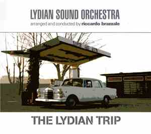 Lydian Sound Orchestra - The Lydian Trip