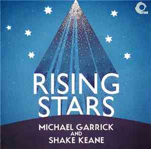 Michael Garrick And Shake Keane - Rising Stars