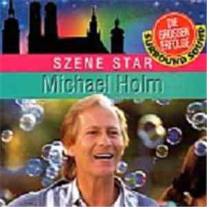 Michael Holm - Szene Star - Die Großen Erfolge