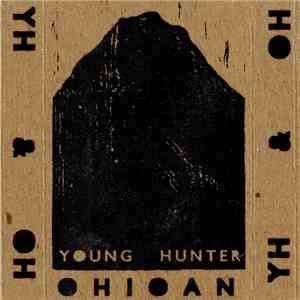 Ohioan / Young Hunter - Ohioan / Young Hunter