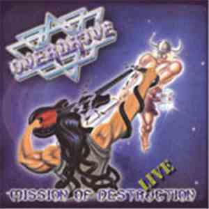 Overdrive  - Mission Of Destruction Live