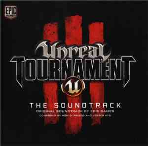 Rom Di Prisco And Jesper Kyd - Unreal Tournament III - The Soundtrack