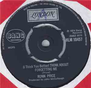 Ronn Price - (I Think You Better) Think About Forgetting Me