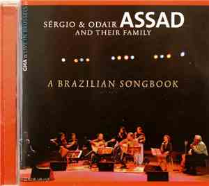 Sérgio & Odair Assad And Their Family - A Brazilian Songbook
