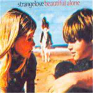 Strangelove - Beautiful Alone