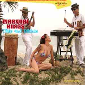 The Martini Kings - Tikis And Bikinis