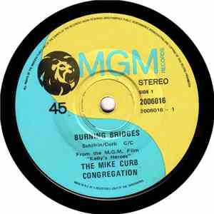 The Mike Curb Congregation - Burning Bridges / Sweet Gingerbread Man
