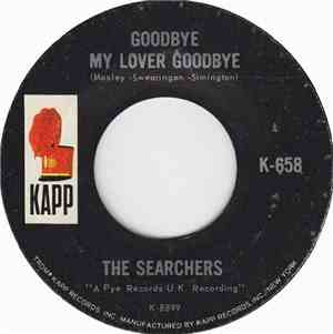 The Searchers - Goodbye My Lover Goodbye
