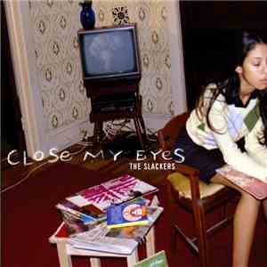 The Slackers - Close My Eyes