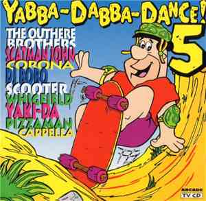 Various - Yabba-Dabba-Dance! 5