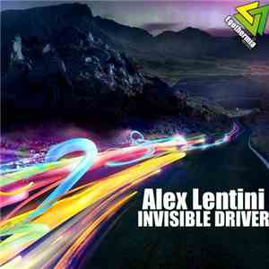Alex Lentini - Invisible Driver