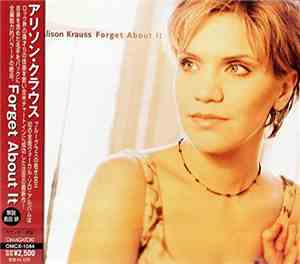 Alison Krauss - Forget About It