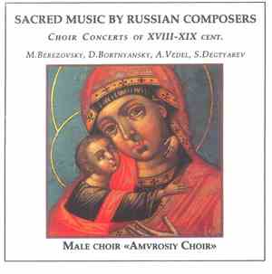 Amvrosiy Choir - Sacred Music By Russian Composers. Choir Concerts Of XVIII ...