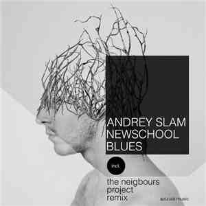 Andrey Slam - Newschool Blues