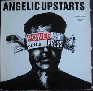 Angelic Upstarts - Power Of The Press