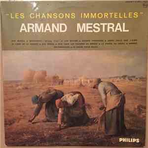 Armand Mestral - Les Chansons Immortelles
