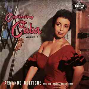 Armando Orefiche And His Havana Cuban Boys - Captivating Cuba, Volume 2